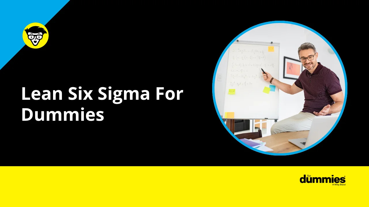 Lean Six Sigma For Dummies